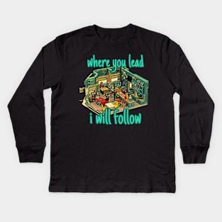 Favorite Diner - Where you lead I will follow Kids Long Sleeve T-Shirt